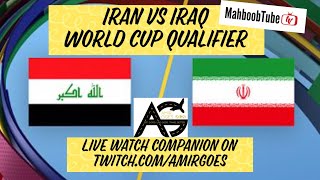 Iran vs Iraq Live  Watch Companion  World Cup Qualifier  Twitch stream [upl. by Quartana]