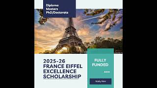 France Eiffel Excellence Scholarship 202526 Fully Funded [upl. by Adnilec]