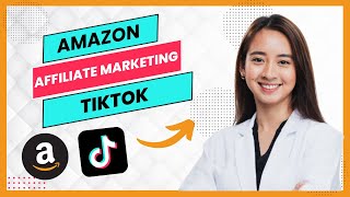 Amazon Affiliate Marketing on TikTok Full Guide [upl. by Nylodnewg]