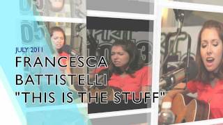 Francesca Battistelli  This Is The Stuff  Story Behind The Song [upl. by Lemyt]