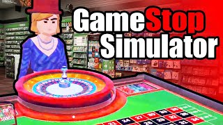 GameStop Store Simulator is a Glorified Casino [upl. by Ahsinaj507]