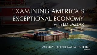 America’s Exceptional Labor Force Episode 3 [upl. by Diver435]