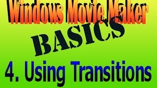 Video transitions Movie Maker How To Basic 4 [upl. by Eerdua]