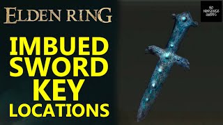 Elden Ring Imbued Sword Key Locations [upl. by Chevy]