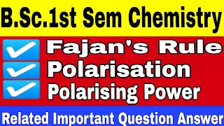 🔴LiveBSc1st Semester Chemistry Important QuestionFajans Rule PolarisationPolarising Power [upl. by Dahcir]