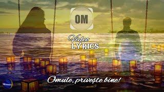 Robert din Barbulesti  Omule Priveste Bine 💫 Versuri  Lyrics [upl. by Aicala]