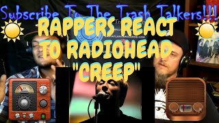 Rappers React To Radiohead quotCreepquot [upl. by Tome]