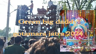 Mu guriya vuya 😎 andher vdio gotamara jatra 2024 BIG DADDY GREEN 💚 ma brmayani oping AT gotamara [upl. by Leoine410]