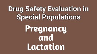 Pregnancy and LactationDrug safety evaluation in special populationPharmacovigilanceunit 5Sem 8 [upl. by Levins193]