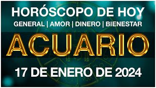 ACUARIO HOY  HORÓSCOPO DIARIO  ACUARIO HOROSCOPO DE HOY 17 DE ENERO DE 2024 [upl. by Hako]