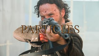 Rick Grimes  Particles The Walking Dead [upl. by Alded]