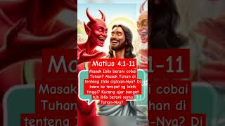 Yesus di cobain iblis Matius 4111 [upl. by Finlay]