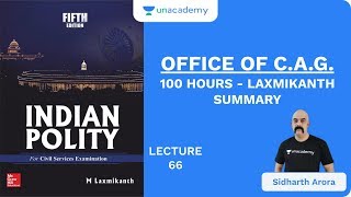 L66 Office of CAG  100 Hours  Laxmikanth Summary  UPSC CSE  Sidharth Arora [upl. by Aihsyla]