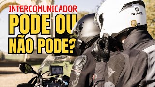 INTERCOMUNICADOR DE CAPACETE É PERMITIDO OU PROIBIDO  VEJA A NOSSA OPINIÃO  PAPO DE MOTOCAS 243 [upl. by Pucida]