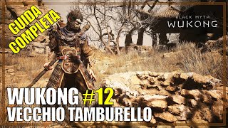 Quest Vecchio Tamburello Capitolo 2 Black Myth Wukong Guida Completa 12 [upl. by Ebarta]