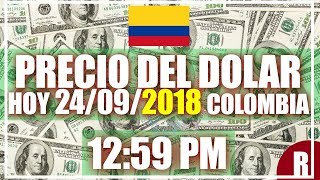 Precio del Dolar hoy en Colombia Hoy 24 de Septiembre del 2018 [upl. by Arik]