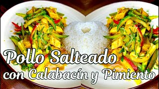 Cómo preparar recetas saludables Pollo salteado con calabacín y pimiento  Para chuparse los dedos [upl. by Fredelia]