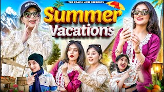 Summer Vacations  Ft Tena Jaiin  The Paayal Jain [upl. by Kathlin]