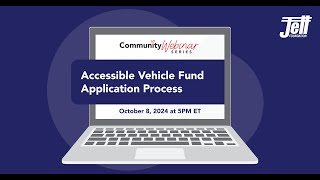 Community Webinar Navigating the Accessible Vehicle Fund Application Process [upl. by Queridas]