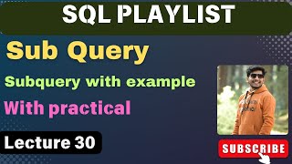 30 Subquery in SQL  SQL Subquery tutorial with examples [upl. by Enram]