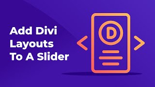 How to Add Divi Layouts to a Slider [upl. by Gustaf]