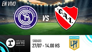 INDEPENDIENTE RIVADAVIA VS INDEPENDIENTE  LIGA PROFESIONAL  EN VIVO RADIO LA RED [upl. by Oihsoy]