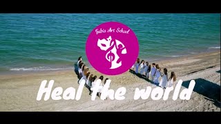 Fabis Art School Familia Muzicală  ”Heal the World” cover [upl. by Tallou]