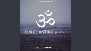 OM Chanting at 432Hz [upl. by Riorsson192]