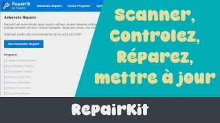 Comment Utiliser RepairKit pour Optimiser et Réparer Votre Ordinateur Rapidement [upl. by Rosati605]