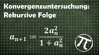 Beispiel Konvergenz einer rekursiven Folge [upl. by Franciska]