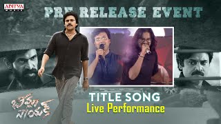 Title Song Live Performance  Bheemla Nayak Pre Release Event LIVE  Pawan Kalyan  Rana Daggubati [upl. by Mellisent]