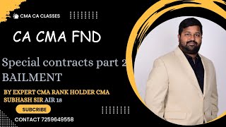 II CA CMA FOUNDATION SPECIAL CONTRACTS BAILMENT PART 2 II [upl. by Schilit]