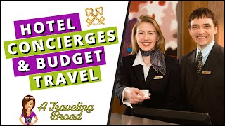 Hotel Concierge SECRETS Every Budget Traveler Needs [upl. by Nager676]