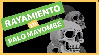 ¿Qué es el RAYAMIENTO en PALO MAYOMBE Cosas que NO CONOCES ⛓️💀 [upl. by Eniowtna]