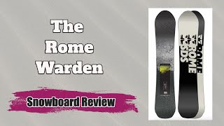 The 2023 Rome Warden Snowboard Review [upl. by Buerger]