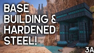 BASE BUILDING amp HARDENED STEEL  Conan Exiles  Stream 3A [upl. by Werdnael]