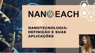 Nanotecnologia Definição e suas aplicações [upl. by Joannes]