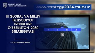 III Global va milliy iqtisodiyot trendlari O‘zbekiston–2030 strategiyasi [upl. by Nosneh]