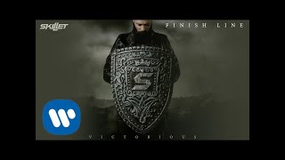 Skillet  Finish Line Official Audio [upl. by Aprile]