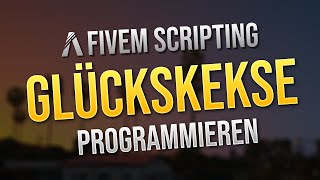 Glückskekse oder Unglückskekse programmieren  FiveMLua Scripting fivem scripting [upl. by Jurkoic787]