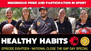 Healthy Habits Episode 18  National Close the Gap Day Special [upl. by Darton]