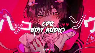 CPR  CupcakKe Sped Up Edit Audio [upl. by Ellednahc181]