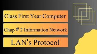 11th Class Computer  Information Networks  LANs Protocols  Computer [upl. by Utley]