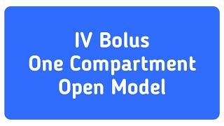 IV Bolus One Compartment Open Model  Pharmacokinetic Parameters  Learn Pharmeasy [upl. by Gabrila]