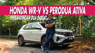 HONDA WRV VS PERODUA ATIVA  PERBANDINGAN DUA DARJAT [upl. by Ayekram]