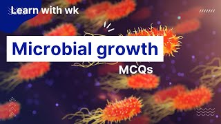 Microbial growth  MCQs  Learn with wk [upl. by Camellia]