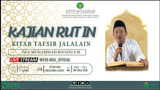 KAJIAN KITAB TAFSIR JALALAIN BERSAMA GUS MUHAMMAD ISNAINI S M [upl. by Ilehs]