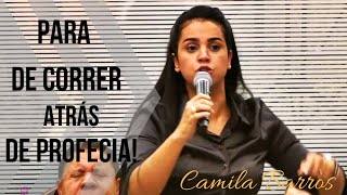 Forte Camila Barros  Para De Correr Atrás De Profecia [upl. by Els]