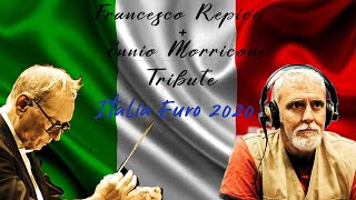 Repice Morricone Tribute Italia Euro 2020 [upl. by Echikson]