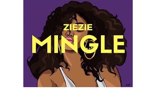 ZieZie Mingle  Official Lyrics [upl. by Adnir4]